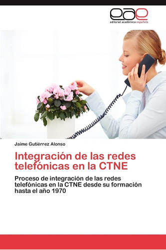 Libro: Integración Redes Telefónicas Ctne: Proce