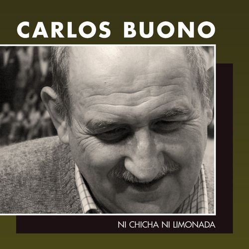 Imagen 1 de 2 de Carlos Buono - Ni Chicha Ni Limonada - Cd