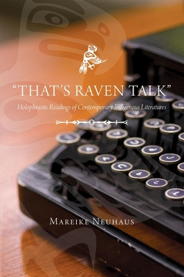 Libro That's Raven Talk: Holophrastic Readings Of Contemp...