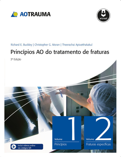 Princípios AO do Tratamento de Fraturas - 2 Volumes, de Buckley, Richard E.. Editora ARTMED EDITORA LTDA.,Thieme Medical Publishers Inc., New York, capa dura em português, 2020