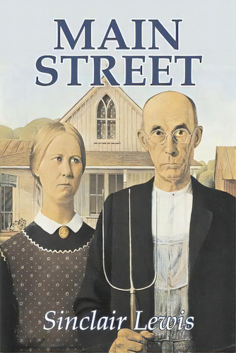 Main Street By Sinclair Lewis, Fiction, Classics, De Lewis, Sinclair. Editorial Aegypan, Tapa Blanda En Inglés