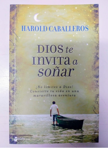 Dios Te Invita A Soñar - Harold Caballeros