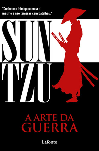 Sun Tzu - A arte da Guerra, de a Lafonte. Editora Lafonte Ltda, capa mole em português, 2019