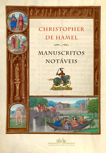 Manuscritos notáveis, de Hamel, Christopher de. Editora Schwarcz SA, capa dura em português, 2017