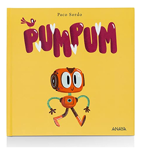 Libro Pumpum De Paco Sordo Anaya Infantil Y Juvenil