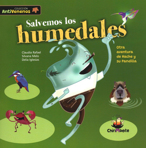 Salvemos Los Humedales - Claudia Rafael / Silvana Melo / Del