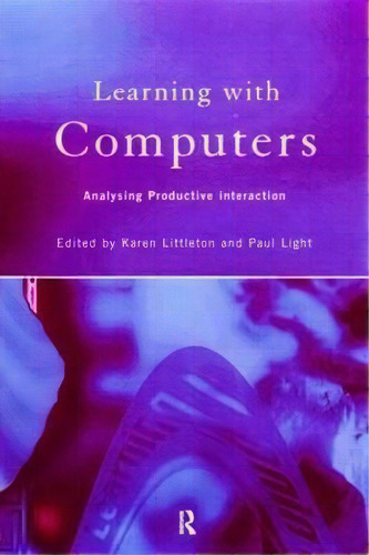 Learning With Computers, De Paul Light. Editorial Taylor Francis Ltd, Tapa Blanda En Inglés