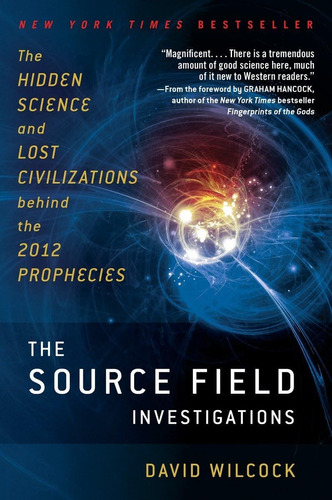 Libro: The Source Field Investigations: The Hidden Science A