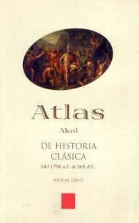 Atlas De Historia Clásica, Grant, Ed. Akal