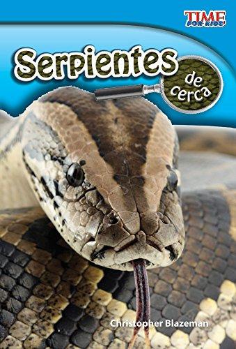 Serpientes De Cerca -snakes Up Close- -spanish Version- -tim