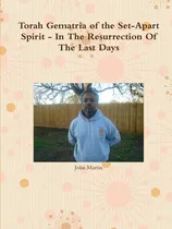 Comprar Libro Torah Gematria Of The Set-apart Spirit - In The Resurr