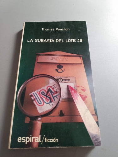 Thomas Pynchon La Subasta Del Lote 49 - Espiral 1976 - Raro