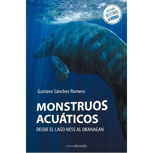 Monstruos Marinos Gustavo Sánchez Romero Libro Nuevo