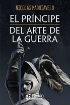 Comprar El Principe Y Del Arte De La Guerra, De Maquiavelo, Nicolás. Editorial Pluton Ediciones, Tapa Blanda En Español