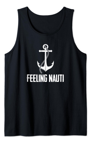 Vela Vela Regalar Barco - Sailboat Sailor Feeling Nauti Tank