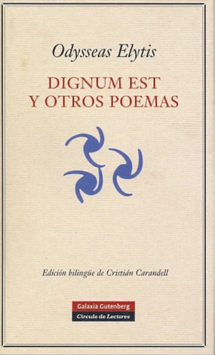 Dignum Est Y Otros Poemas (ed. Bilingue Griego)