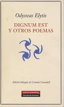 Comprar Dignum Est Y Otros Poemas (ed. Bilingue Griego)