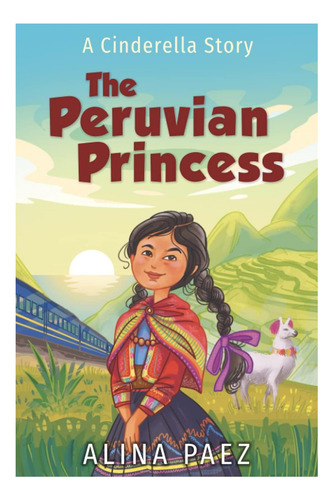 Libro: La Princesa Peruana: Una Historia De Cenicienta