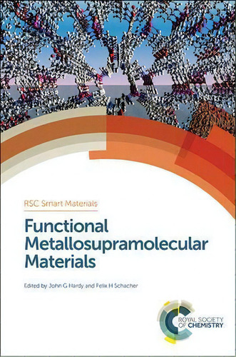 Functional Metallosupramolecular Materials, De Hans-jorg Schneider. Editorial Royal Society Chemistry, Tapa Dura En Inglés