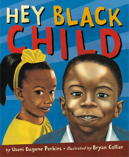 Hey Black Child, De Perkins, Useni Eugene. Editorial Little Brown & Co, Tapa Dura En Inglés
