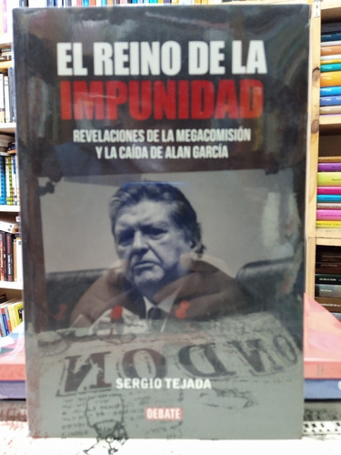 Sergio Tejada - El Reino De La Impunidad 