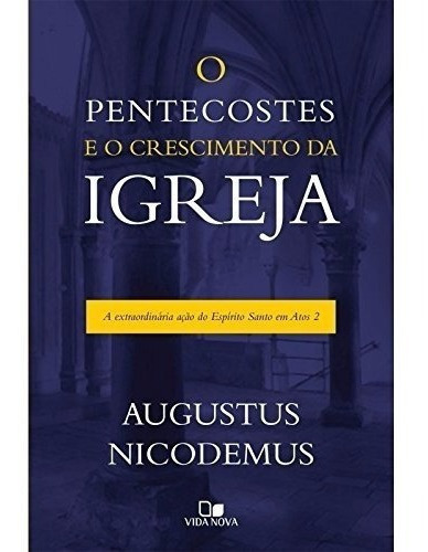 O Pentecostes E O Crescimento Da Igreja - Vida Nova, De  Na Capa. Editora Vida Nova Em Português