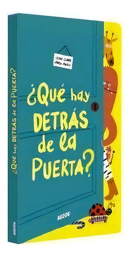 Ãâ¿quãâ© Hay Detrãâ¡s De La Puerta?, De Céline, Claire. Editorial Auzou, Tapa Dura En Español