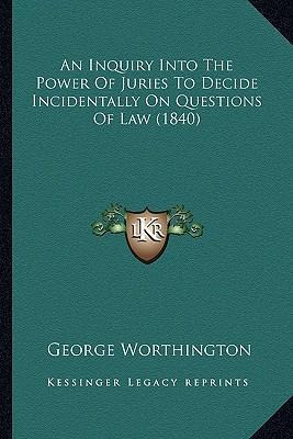 Libro An Inquiry Into The Power Of Juries To Decide Incid...