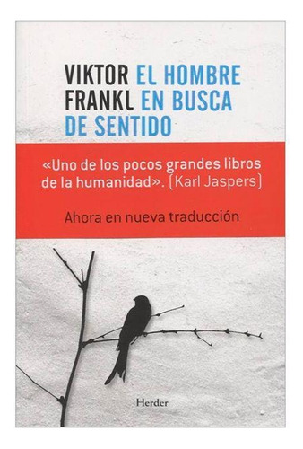 El Hombre En Busca De Sentido, De Viktor Frankl. Editorial Herder, Tapa Blanda En Español, 2015