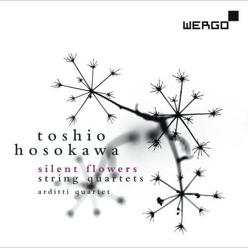 Cuarteto Arditti; T. Hosokawa Silent Flowers: Cuarteto De Cu