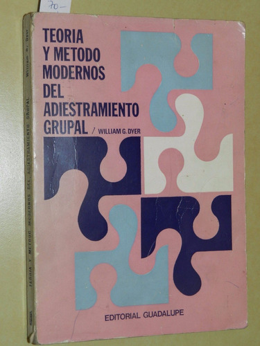 * Teoria Y Metodo Modernos Adiestramiento Grupal - L045