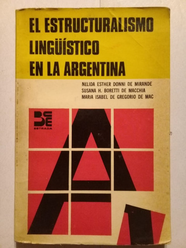 El Estructuralismo Lingüístico En La Argentina-mirande- 1970