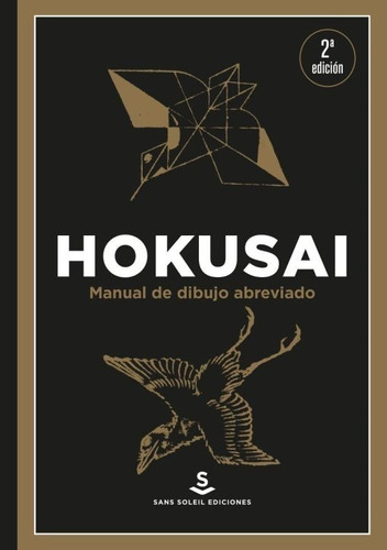 Manual De Dibujo Abreviado - K. Hokusai - Sans Soleil