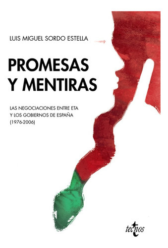 Promesas Y Mentiras, De Sordo Estella, Luis Miguel. Editorial Tecnos, Tapa Blanda En Español