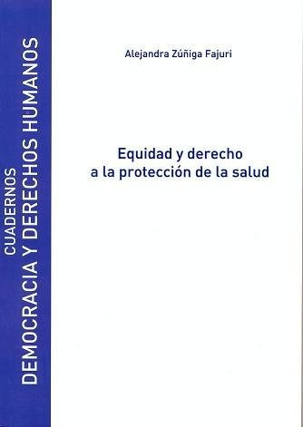 Equidad Y Derecho A La Proteccion De La Salud - Zuñiga F...