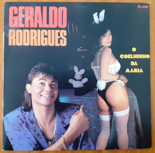 Lp - Geraldo Rodrigues  - O Coelhinho Da Maria - 1991