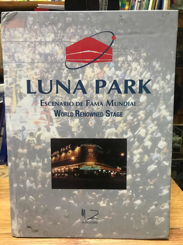 Luna Park Escenario De Fama Mundial