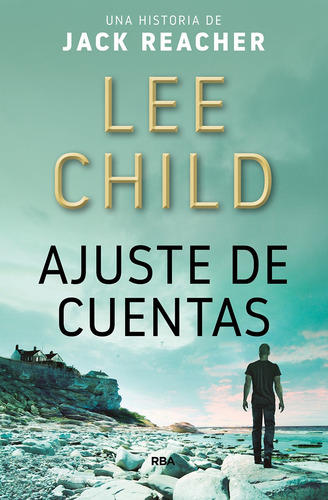 Libro Ajuste De Cuentas - Lee Child - Rba