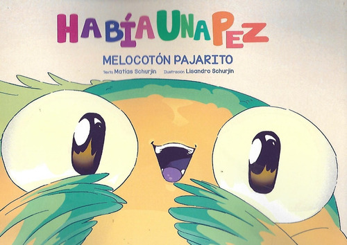 Había Una Pez Melocoton Pajarito Libro Cancion