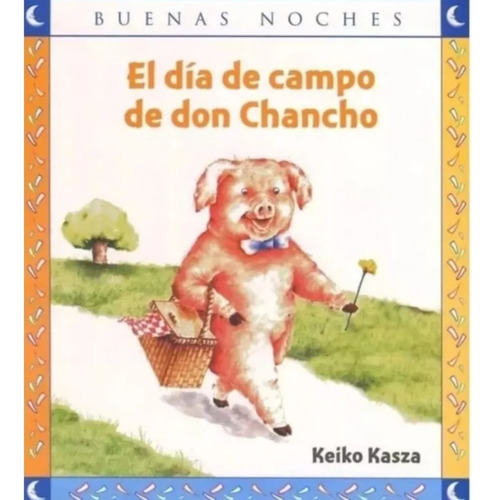 El Dia De Campo De Don Chancho