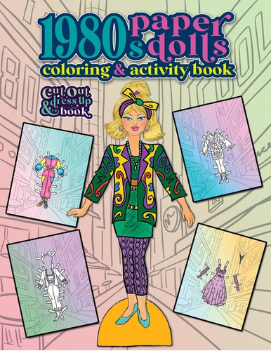 Libro: 1980s Paper Dolls Coloring And Activity Book: A Cut O