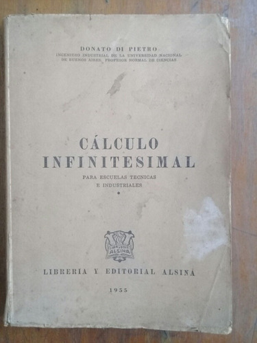 Calculo Infinitesimal Donato Di Pietro  Edit Alsina 1955