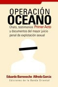Operación Océano - Eduardo Barreneche/ Alfredo Garcia