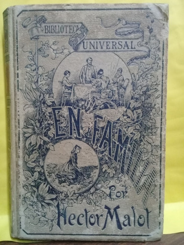En Familia - Malot -obra Premiada Por Acad. Franc.- Ed 1895 