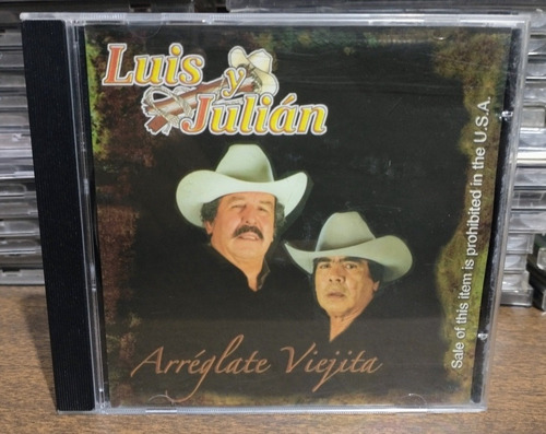 Luis Y Julian Arreglate Viejita Cd Invasores Cadetes Lalo Mo