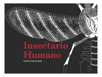 Comprar Insectario Humano, De Veas Carvacho, Francisca. Editorial Ediciones Universitarias De Valparaiso, Tapa Blanda En Español