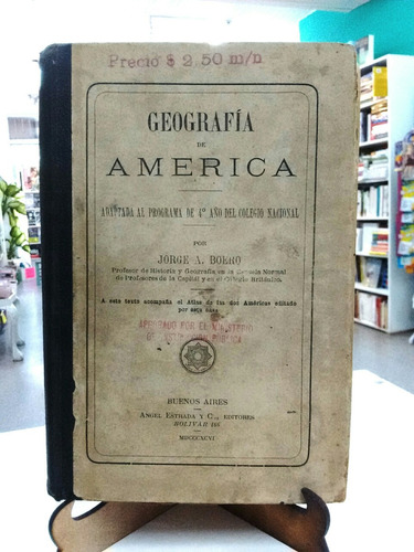 Geografía De America. 4 ° Año Del Colegio Nacional Antiguo