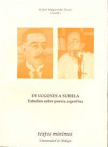 De Lugones A Subiela, Estudio Sobre Poesia Argentina - Malpa