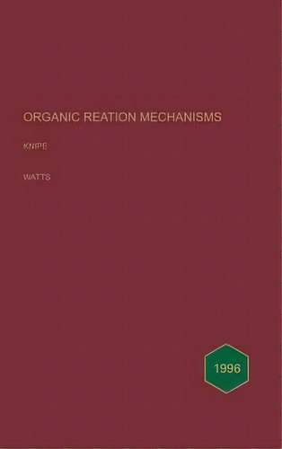 Organic Reaction Mechanisms 1996, De A. C. Knipe. Editorial John Wiley Sons Ltd, Tapa Dura En Inglés