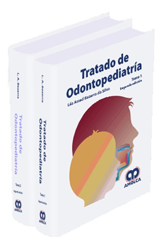 Tratado De Odontopediatría. Segunda Edición. 2 Tomos.